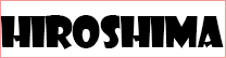 HIROSHIMA